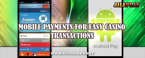 Mobile Payments for Easy Casino Transactions